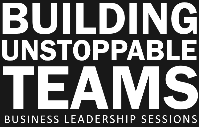 Building Unstoppable Teams